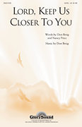 Lord, Keep Us Closer to You SATB choral sheet music cover